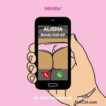 Alisha - Booty Call (2018) [EP] FLAC