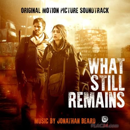 Jonathan Beard – What Still Remains (Original Motion Picture Soundtrack) (2018) (24bit Hi-Res) FLAC