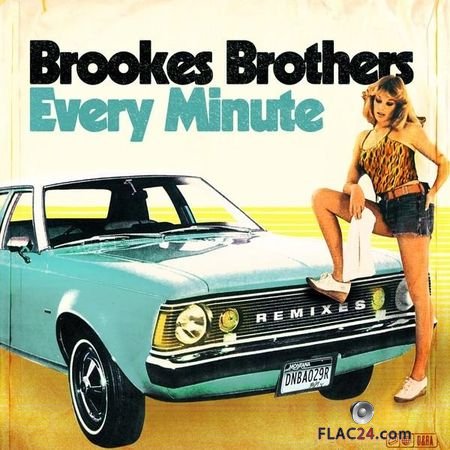 Brookes Brothers - Every Minute (Remixes) (2018) FLAC (tracks)