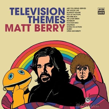 Matt Berry - Television Themes (2018) (24bit Hi-Res) FLAC