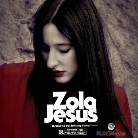 Zola Jesus and Johnny Jewel - Wiseblood (Johnny Jewel Remixes) (2018) FLAC