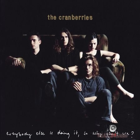 The Cranberries - Everybody Else Is Doing It, So Why Can't We? (25th Anniversary Super Deluxe) (1993, 2018) FLAC (tracks)