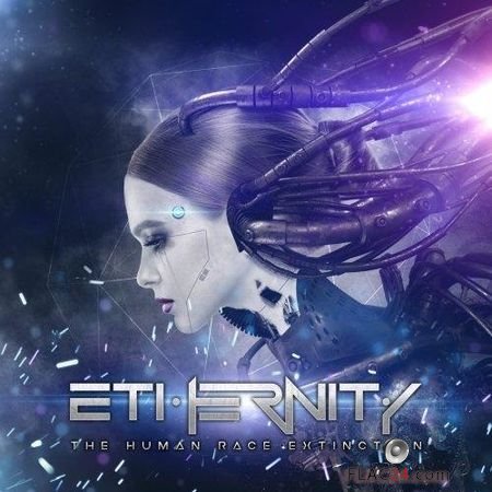 Ethernity - The Human Race Extinction (2018) FLAC (image + .cue)