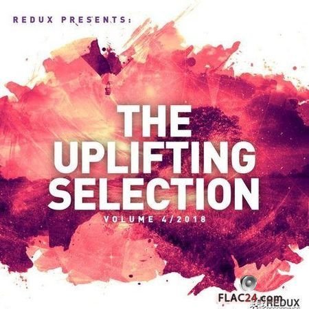 VA - Redux Presents: The Uplifting Selection Vol 4: 2018 (2018) FLAC (tracks)