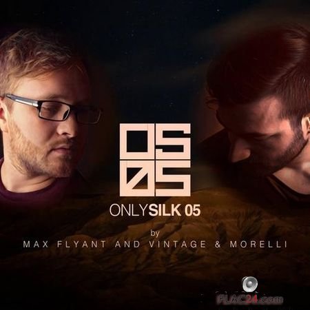 VA - Only Silk 05 (Mixed by Max Flyant And Vintage & Morelli) (2018) FLAC (tracks)