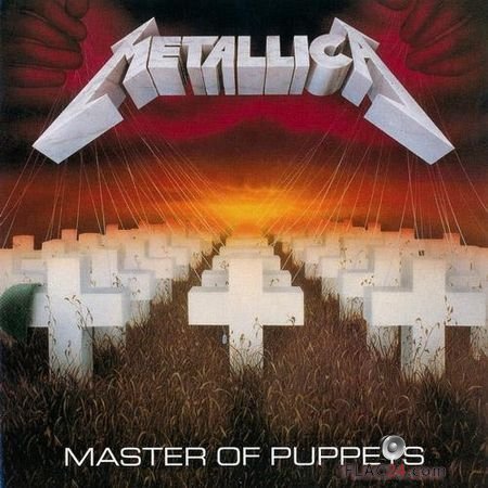 Metallica - Master of Puppets (1986, 2017) FLAC (image + .cue)