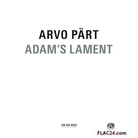 Latvian Radio Choir - Arvo Part: Adams Lament (2012) (24bit Hi-Res) FLAC