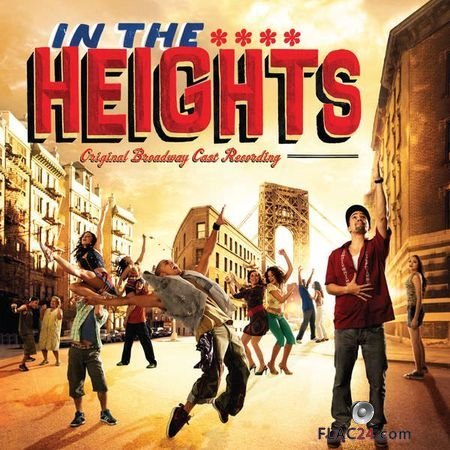 Lin-Manuel Miranda - In The Heights (Original Broadway Cast Recording) (2016) (24bit Hi-Res) FLAC