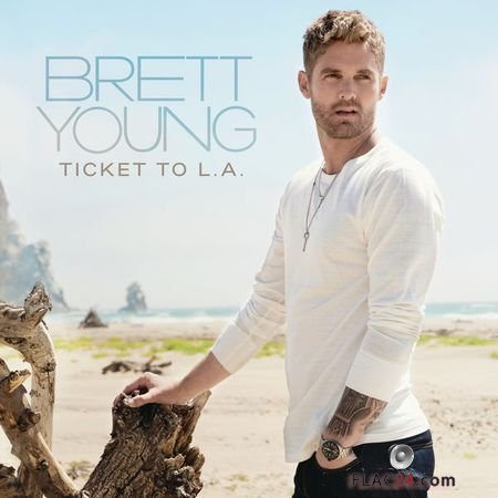Brett Young – Ticket To L.A. (2018) FLAC