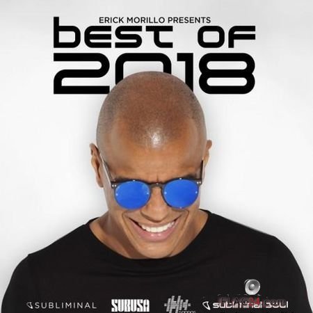 VA & Erick Morillo - Erick Morillo Presents Best Of 2018 (2018) FLAC (tracks)