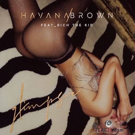 Havana Brown - Glimpse (2018) [Single] FLAC