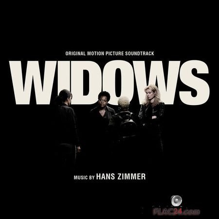 Hans Zimmer - Widows (Original Motion Picture Soundtrack) (2018) (24bit Hi-Res) FLAC