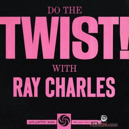 Ray Charles - Do The Twist! With Ray Charles (Edition Studio Masters) (2012) (24bit Hi-Res) FLAC