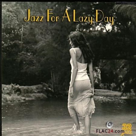 VA - Jazz for a Lazy Day (1999) FLAC (tracks + .cue)