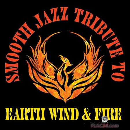 Smooth Jazz All Stars - Smooth Jazz Tribute to Earth, Wind & Fire (2015) FLAC (tracks)
