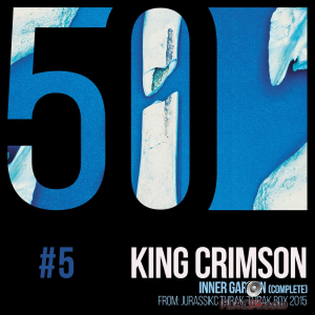 King Crimson - Inner Garden (KC50, Vol. 5) (2019) FLAC