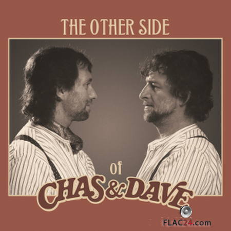 Chas & Dave - The Other Side of Chas & Dave (2019) FLAC