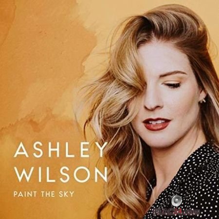 Ashley Wilson - Paint the Sky (2019) FLAC