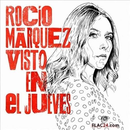Rocio Marquez - Visto En El Jueves (2019) FLAC