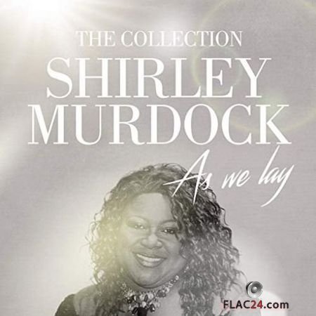 Shirley Murdock - As We Lay: The Collection (2019) FLAC