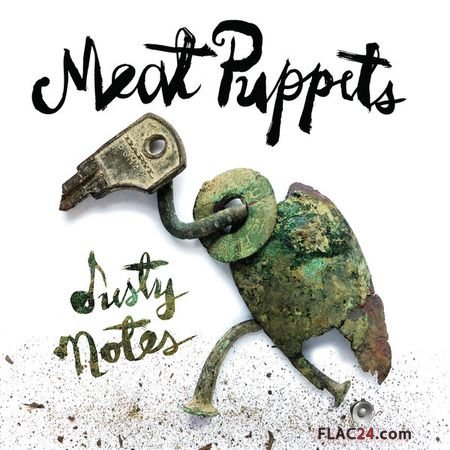 Meat Puppets - Dusty Notes (2019) FLAC