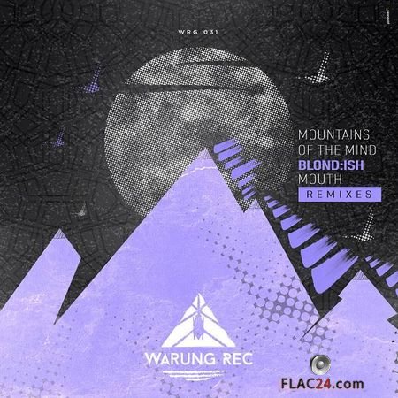 BLOND:ISH - Mountains Of The Mind / Mouth Remixes (2018) FLAC
