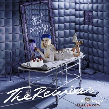 Ava Max - Sweet but Psycho (The Remixes) (2019) FLAC
