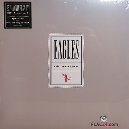 Eagles - Hell Freezes Over (2019) [25th Anniversary, Remastered Vinyl] FLAC