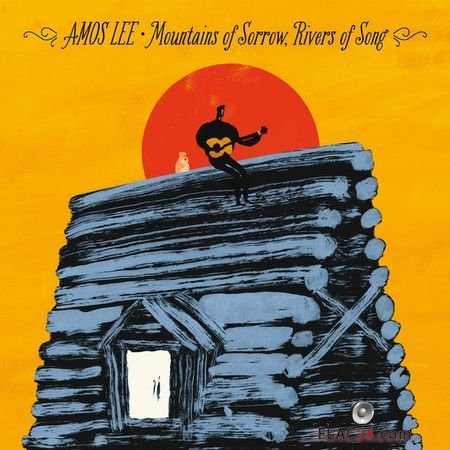 Amos Lee - Mountains Of Sorrow, Rivers Of Song (2013) (24bit Hi-Res) FLAC