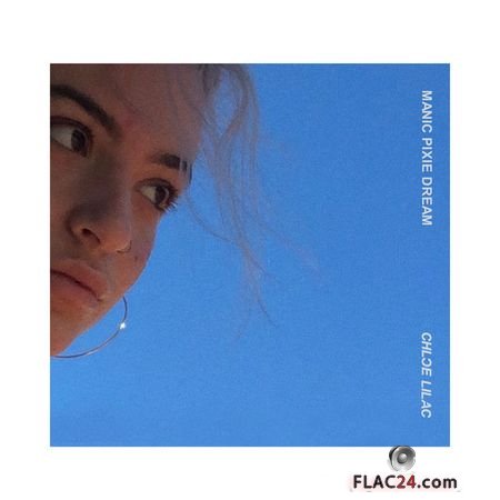 Chloe Lilac - Manic Pixie Dream (2019) (24bit Hi-Res) FLAC