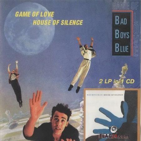 Bad Boys Blue - Game Of Love • House Of Silence (1995) FLAC (tracks + .cue)