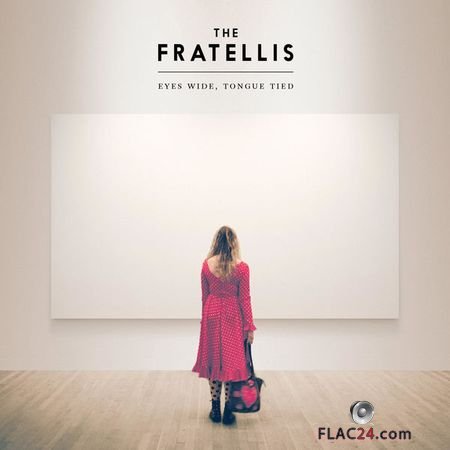 The Fratellis - Eyes Wide, Tongue Tied (2015) (24bit Hi-Res) FLAC