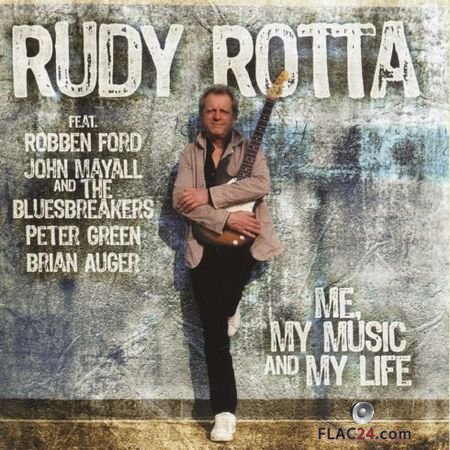 Rudy Rotta - Me, My Music And My Life (2011) APE (image+.cue)