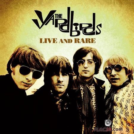 The Yardbirds - Live and Rare (2019) FLAC