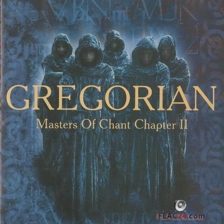 Gregorian - Masters Of Chant Chapter II (2001) FLAC (tracks + .cue)