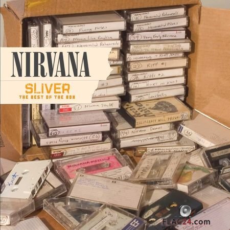 Nirvana - Sliver: The Best Of The Box (2005) FLAC