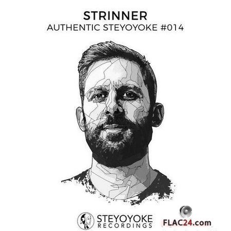 VA & Strinner Presents - Authentic Steyoyoke #014 (Unmixed Tracks) (2019) FLAC (tracks)