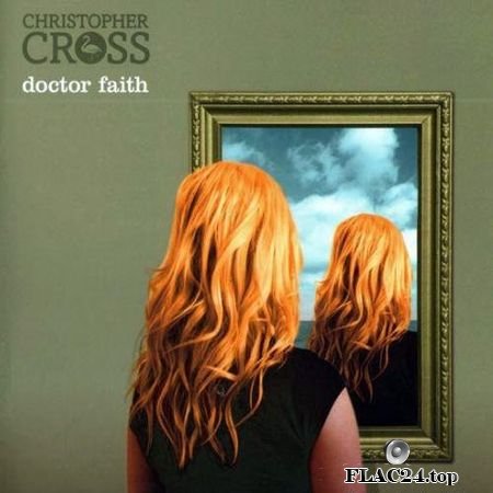 Christopher Cross - Doctor Faith (2011) FLAC (image + .cue)