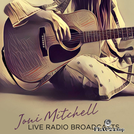 Joni Mitchell - Live Radio Broadcasts (1966) FLAC