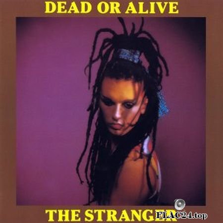 Dead Or Alive - The Stranger (UK 7'') (1982) (24bit Vinyl Rip) FLAC