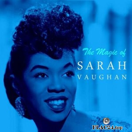 Sarah Vaughan - The Magic of Sarah Vaughan (2016) (24bit Hi-Res) FLAC