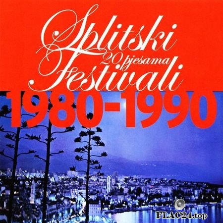 VA - Splitski Festivali 1980 - 1990 (2007) FLAC (tracks + .cue)