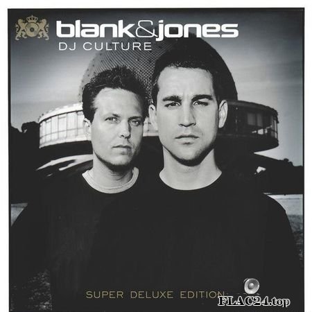 Blank & Jones - DJ Culture (Super Deluxe Edition) (2000) (24bit Hi-Res) FLAC (tracks)