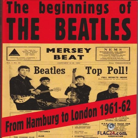 The Beatles - The Beginnings Of The Beatles: From Hamburg To London 1961-62 (2013) (4CD BoxSet) FLAC