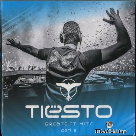 Tiesto - Greatest Hits Part 3 (Musical Freedom [37772]) (2018) FLAC (image+.cue)