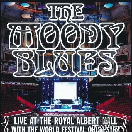 The Moody Blues - Live At The Royal Albert Hall With The World Fesrival Orchestra (2000, 2010) FLAC (tracks + .cue)