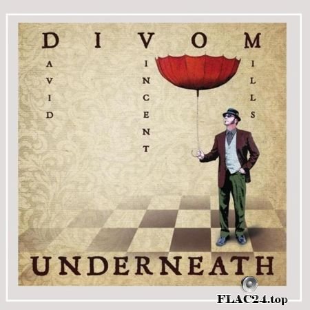 Divom (David Vincent Mills, Baba Elefante, Craig Bunch) - Underneath (2013) FLAC (tracks)