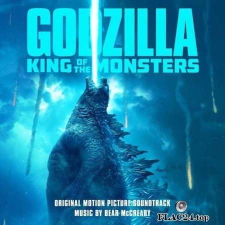 Bear McCreary - Godzilla: King of the Monsters (2019) (24bit Hi-Res) FLAC