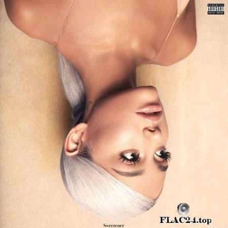 Ariana Grande - Sweetener (2018) (24bit Hi-Res) FLAC (tracks)