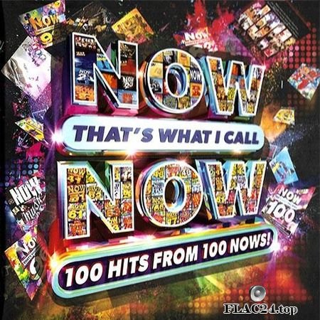 VA - Now That's What I Call Now: 100 Hits From 100 Nows! (2018) FLAC (tracks + .cue)